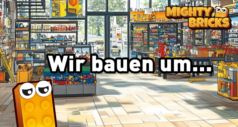 MightyBricks wächst: Unser LEGO Store in Teltow wird größer – Alles zu den bevorstehenden Umbauarbeiten!